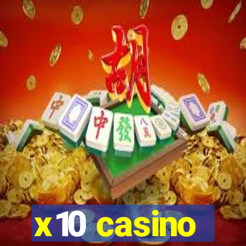 x10 casino